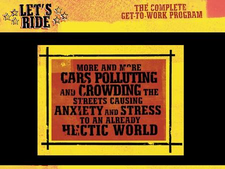 Www.commutesolutions.com. Let’s Ride! The Complete Get-to-Work Program A Central Texas Solution for: Brought to you by the Commute Solutions Coalition.