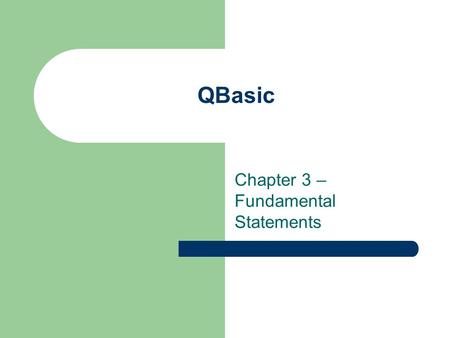 Chapter 3 – Fundamental Statements