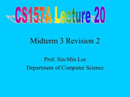 Prof. Sin-Min Lee Department of Computer Science