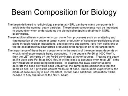 Beam Composition for Biology