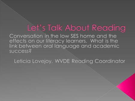  Begins to develop around 12 months  Continues to develop beyond grade 6  Grows through interaction with people  Is more advanced than reading ability.