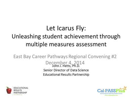 East Bay Career Pathways Regional Convening #2 December 4, 2014