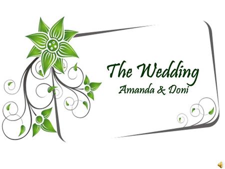 The Wedding Amanda & Doni. “Dan di antara tanda-tanda kekuasaan-Nya ialah diciptakan-Nya untukmu pasangan hidup dari jenismu sendiri supaya kamu mendapat.