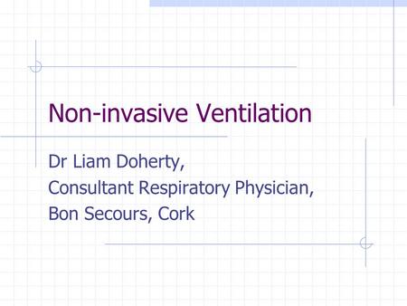 Non-invasive Ventilation