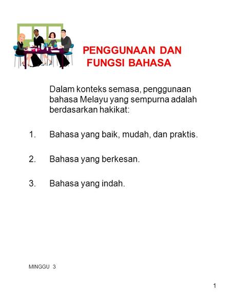 PENGGUNAAN DAN FUNGSI BAHASA