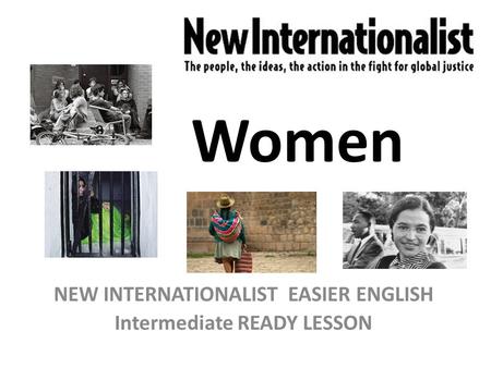 Women NEW INTERNATIONALIST EASIER ENGLISH Intermediate READY LESSON.