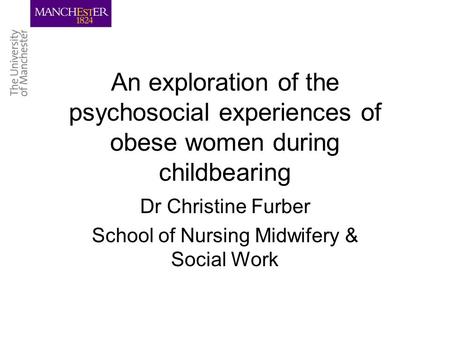 Dr Christine Furber School of Nursing Midwifery & Social Work