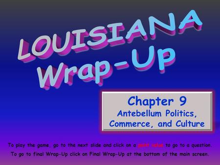 Antebellum Politics, Commerce, and Culture