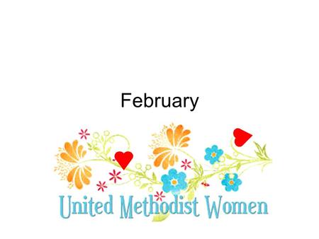 February Women of Purpose Philippians 2:1-2 “Connecting Women, Transforming lives… Together with One Heart and One Purpose.”