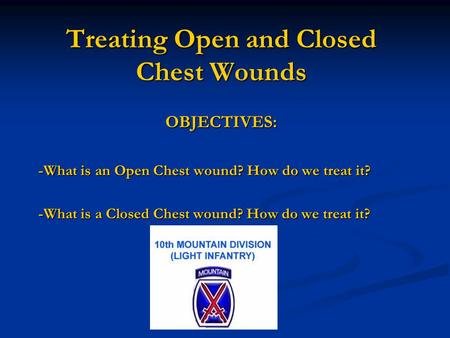 Treating Open and Closed Chest Wounds