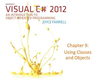 Chapter 9: Using Classes and Objects. Understanding Class Concepts Types of classes – Classes that are only application programs with a Main() method.