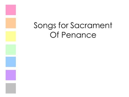 Songs for Sacrament Of Penance