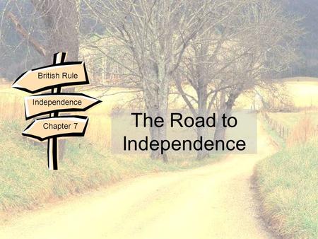 The Road to Independence