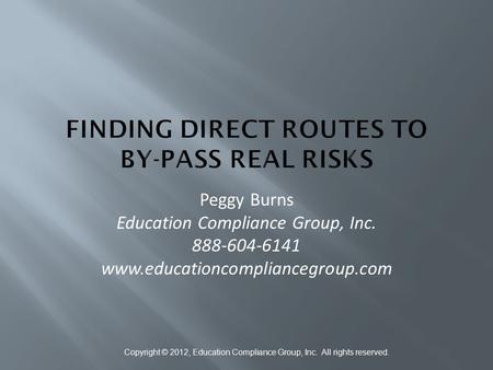 Finding Direct Routes to By-Pass Real Risks