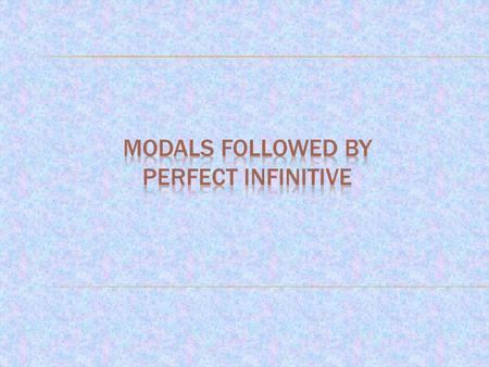  To refer to the PAST.  To refer to Unreal Situations.  To show that the activity was different from what we wanted.  To say how confident we are.