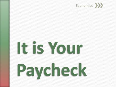 Economics.  What is a budget?  managing one’s income and expenses by creating a plan  What is income?  earnings or payment received for resources.