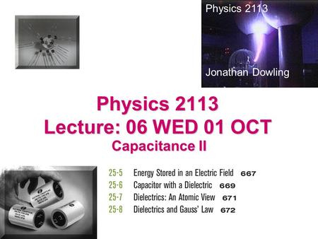 Physics 2113 Lecture: 06 WED 01 OCT