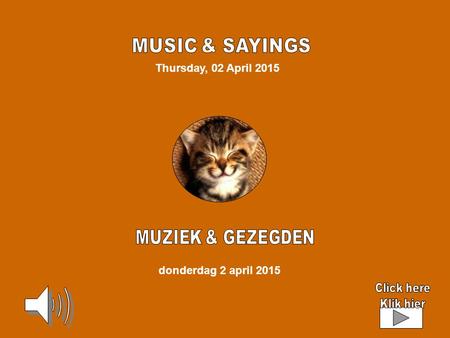 Thursday, 02 April 2015 donderdag 2 april 2015 La canzone di Momo 2’43’’ Via con me 2’45’’ The Song of the Rain 4’49’’ My !My !Time Flies ! 3’02’’ Oiche.