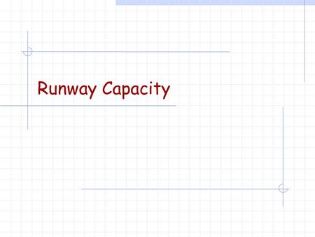 Runway Capacity.