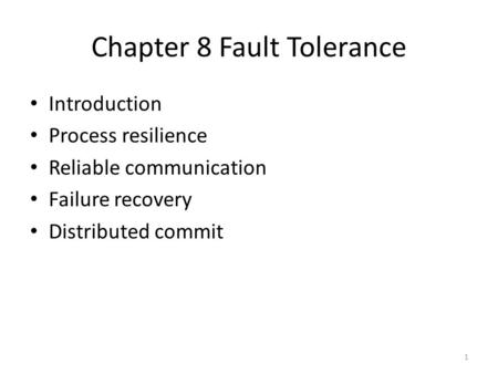 Chapter 8 Fault Tolerance