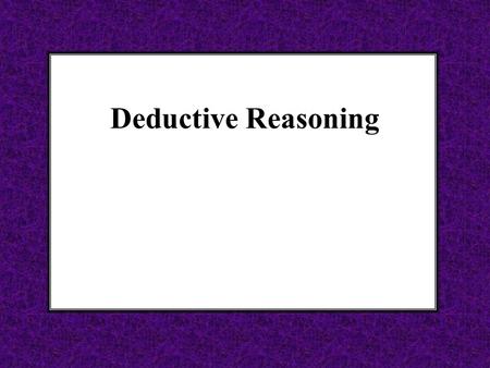 Deductive Reasoning. Are the following syllogism valid? A syllogism is valid if the conclusion follows from the premises All soldiers are sadistic Some.