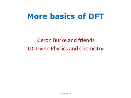 Kieron Burke and friends UC Irvine Physics and Chemistry