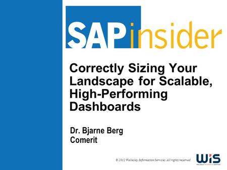 Day 1  14 1 13 Seminar Roadmap Deployment, Testing & Change Management Best-in-Class Dashboards 2 12 Dashboards vs. reports Answers to dashboard FAQs.