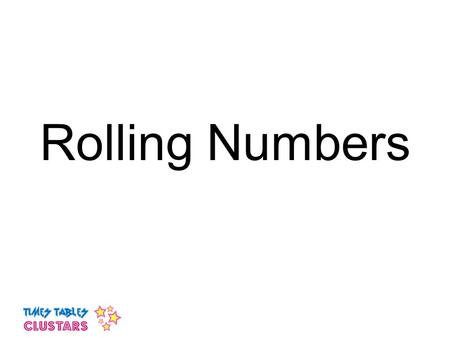 Rolling Numbers.