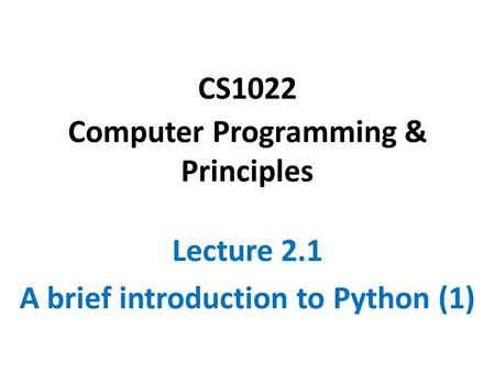 CS1022 Computer Programming & Principles