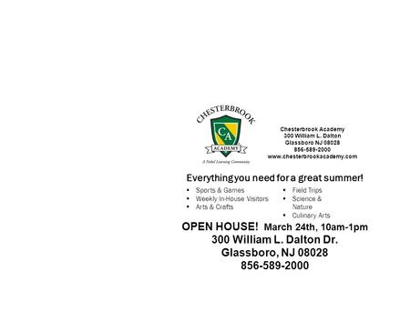 OPEN HOUSE! March 24th, 10am-1pm 300 William L. Dalton Dr. Glassboro, NJ 08028 856-589-2000 Everything you need for a great summer!  Sports & Games 