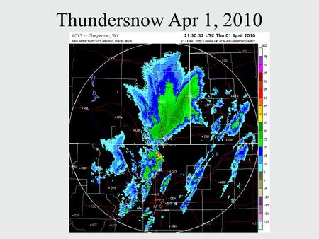 Thundersnow Apr 1, 2010.