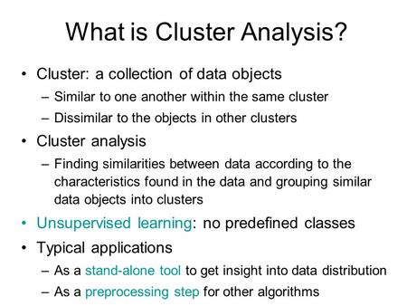 What is Cluster Analysis?