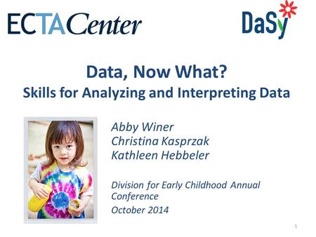 Data, Now What? Skills for Analyzing and Interpreting Data