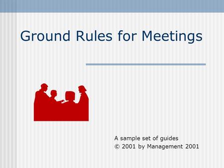 Ground Rules for Meetings