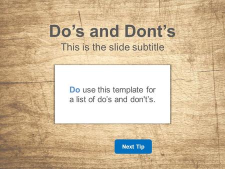 Do’s and Dont’s This is the slide subtitle