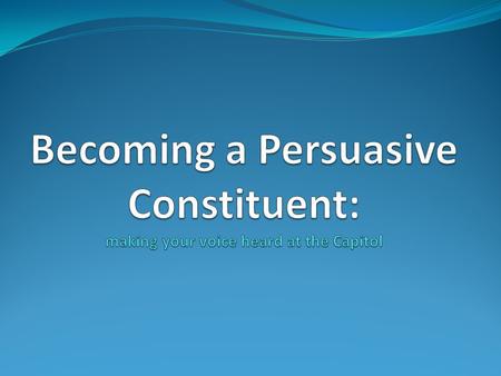 Advocacy Active support of an idea or cause, especially the act of pleading or arguing for something. Key components Knowing your objective  Understanding your audience.