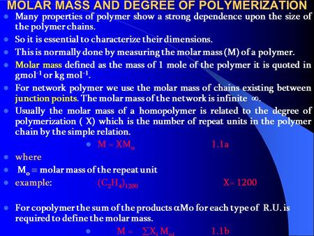 MOLAR MASS AND DEGREE OF POLYMERIZATION