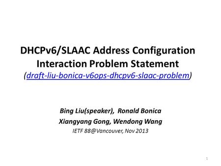 Bing Liu(speaker), Ronald Bonica Xiangyang Gong, Wendong Wang