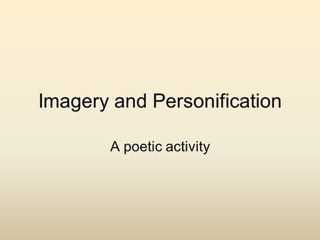 Imagery and Personification