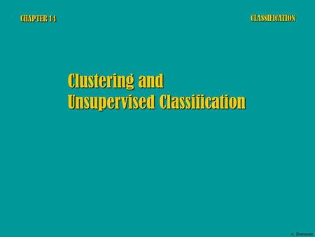 Unsupervised Classification