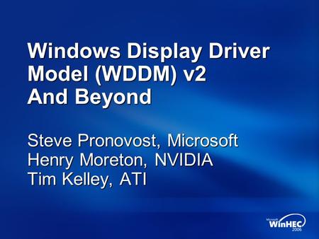 Windows Display Driver Model (WDDM) v2 And Beyond