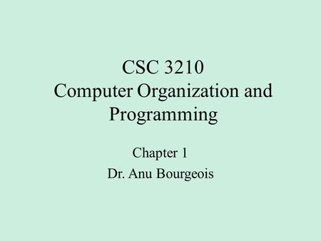 CSC 3210 Computer Organization and Programming