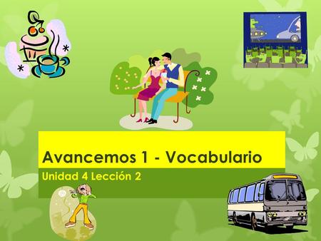 Avancemos 1 - Vocabulario