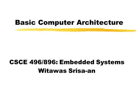 Basic Computer Architecture