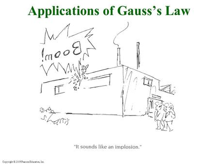 Applications of Gauss’s Law