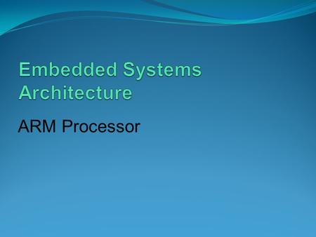 Embedded Systems Architecture