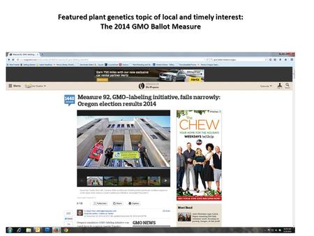 Featured plant genetics topic of local and timely interest: The 2014 GMO Ballot Measure.