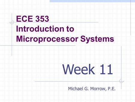 ECE 353 Introduction to Microprocessor Systems