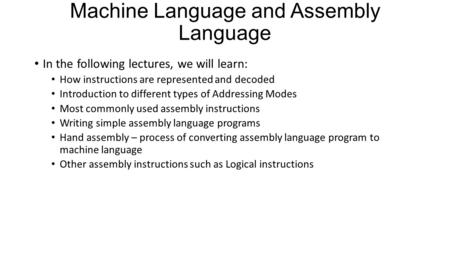 Machine Language and Assembly Language