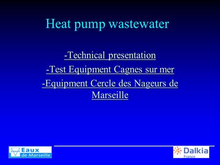 Heat pump wastewater -Technical presentation -Test Equipment Cagnes sur mer -Equipment Cercle des Nageurs de Marseille.